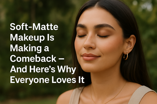 ✨ Soft-Matte Makeup Is Making a Comeback — And Here’s Why Everyone Loves It